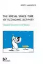 The Social Space-Time Of Economic Activity
