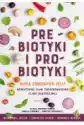 Prebiotyki I Probiotyki