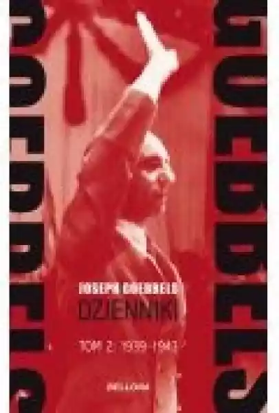Goebbels. Dzienniki T.2 1939-1943