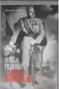 Józef Piłsudski Droga Do Niepodległosci