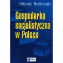  Gospodarka Socjalistyczna W Polsce 