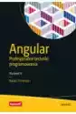 Angular. Profesjonalne Techniki Programowania. Wydanie Iv