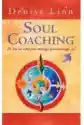Soul Coaching. 28 Dni Na Odkrycie Swojego Prawdziwego 