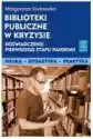 Biblioteki Publiczne W Kryzysie
