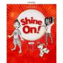  Shine On! 3 Zeszyt Ćwiczeń Oxford 
