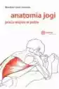 Anatomia Jogi. Praca Mięśni W Jodze