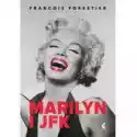  Marilyn I Jfk 