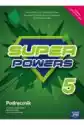 Super Powers 5. Podręcznik Do Języka Angielskiego Dla Klasy Piąt