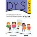  Dysleksja. Ćwiczenia Językowe Dla Dzieci Zagrożonych Dysleksją 