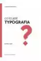 Co To Jest Typografia?