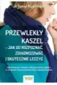 Przewlekły Kaszel - Jak Go Rozpoznać...