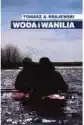 Woda I Wanilia. Opowieść O Sekcji Turystyki Wodnej Ptk/pttk We W