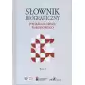  Słownik Biograficzny Polskiego Obozu Narod. T.2 