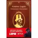  Dżentelmen Włamywacz. Arsene Lupin 