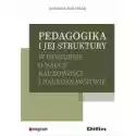  Pedagogika I Jej Struktury W Dyskursie O Nauce Naukowości I Nau