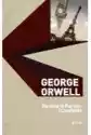 George Orwell Dzieła. Na Dnie W Paryżu I Londynie