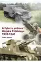 Artyleria Polowa Wojska Polskiego 1939-1945