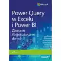  Power Query W Excelu I Power Bi. Zbieranie I Przekształcanie Da