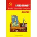  Śmiech I Młot Historia Komunizmu W Dowcipach Ben Lewis 