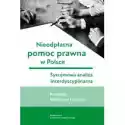  Nieodpłatna Pomoc Prawna W Polsce. Systemowa Analiza Interdyscy