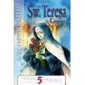 Ścieżki Świętych - Św. Teresa Z Lisieux 