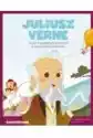 Juliusz Verne. Autor Wspaniałych Opowieści O Niezwykłych Podróża