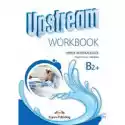  Upstream Upper Intermediate B2+ New. Workbook 