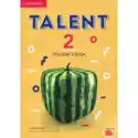  Talent 2. Poziom B1+. Student`s Book. Podręcznik Do Języka Angi