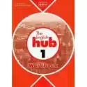  The English Hub 1. Workbook 
