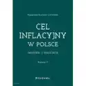  Cel Inflacyjny W Polsce - Założenia I Realizacja 