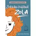  Zorganizowana Zola 