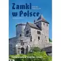  Zamki W Polsce Przewodnik Turystyczny 