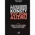  Z Zagadnień Polskiego Konstytucjonalizmu 