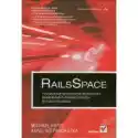  Railsspace. Tworzenie Społecznościowych Serwisów Internetowych 