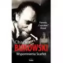  Charles Bukowski. Wspomnienia Scarlet 