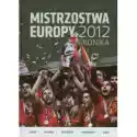  Mistrzostwa Europy 2012 Kronika 