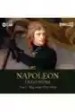 Bóg Wojny (1769-1804). Napoleon I Jego Epoka. Tom 1