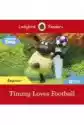 Ladybird Readers. Beginner Level. Timmy Time. Timmy Loves Footba