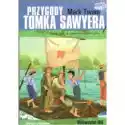  Przygody Tomka Sawyera. Lektura Z Opracowaniem 