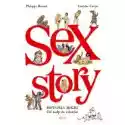  Sex Story. Historia Seksu. Od Małp Do Robotów 