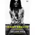  Lenny Kravitz. Let Love Rule. Autobiografia 