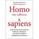  Homo Nie Całkiem Sapiens. O Automatyzmach... 