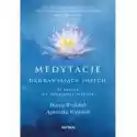  Medytacje Uzdrawiające Sufich. 33 Lekcje Na Duchowej Ścieżce 