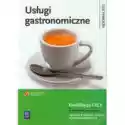  Usługi Gastronomiczne. Podręcznik Do Nauki Zawodu Technik Żywie