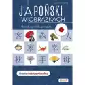  Japoński W Obrazkach. Słówka, Rozmówki, Gramatyka 
