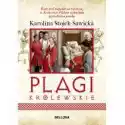  Plagi Królewskie. O Zdrowiu I Chorobach Polskich Królów I Książ