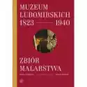  Muzeum Lubomirskich 1823-1940. Zbiór Malarstwa 