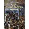  Wojna Polsko-Rosyjska 1830 I 1831 