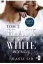 Black Or White. Wybór. Black. Tom 2