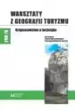 Warsztaty Z Geografii Turyzmu Tom 10